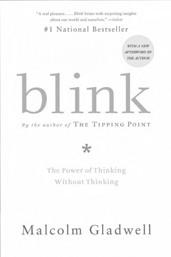 Blink The Power Of Thinking Without Thinking Malcolm Gladwell