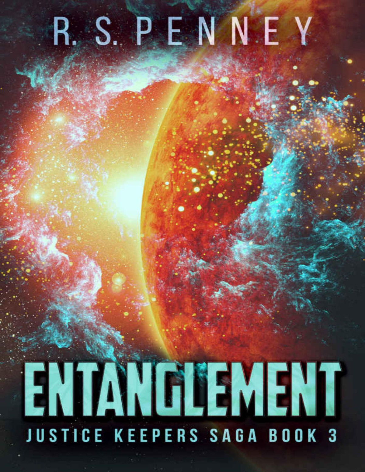 Entanglement Justice Keepers Saga Book 3 Rs Penney Penney