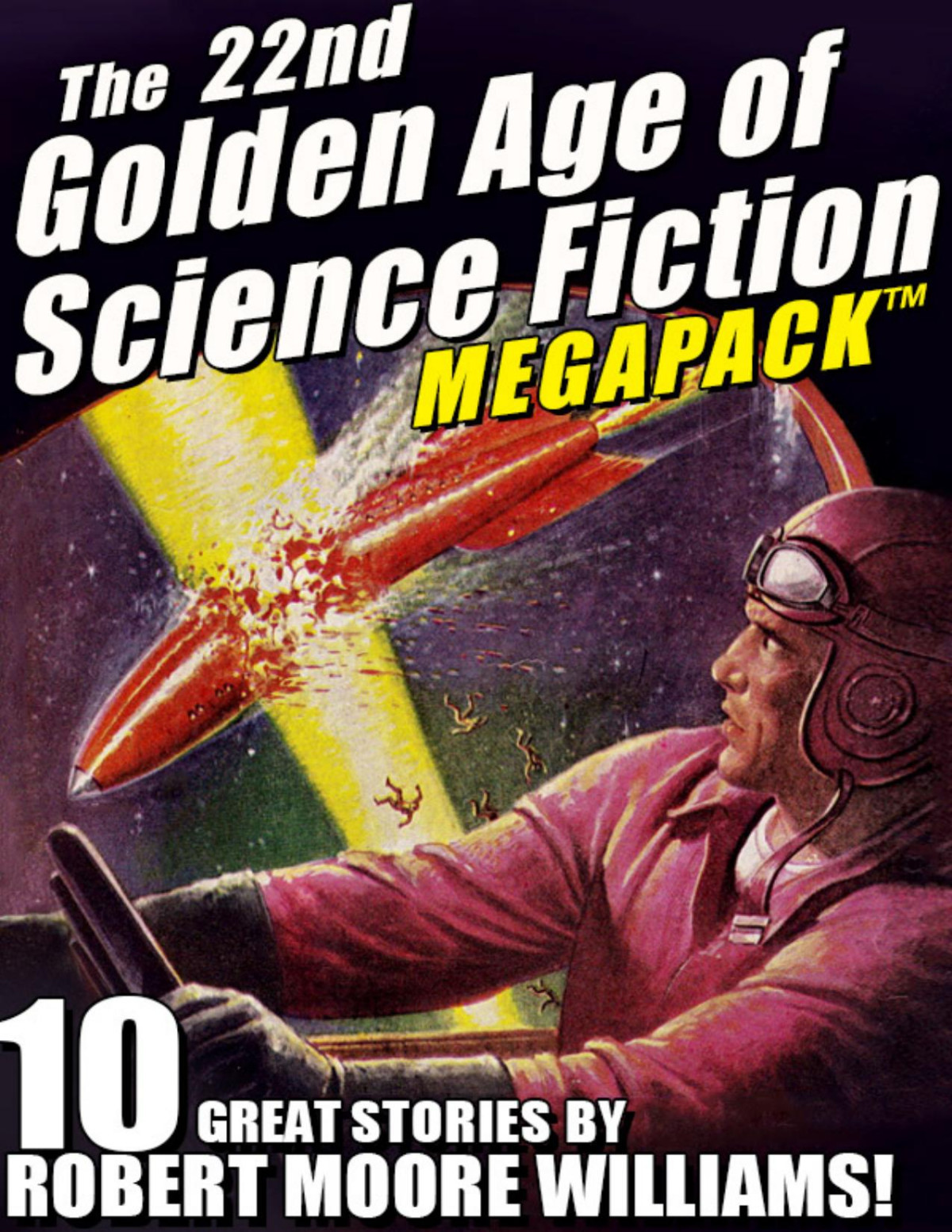The 22nd Golden Age Of Science Fiction Megapack Robert Moore Williams