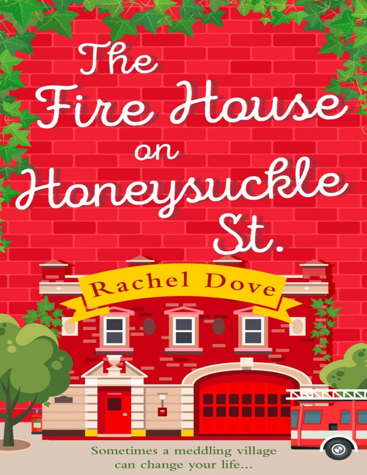 The Fire House On Honeysuckle Street Rachel Dove Rachel Dove