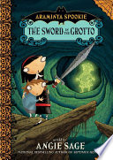 Araminta Spookie 2 The Sword In The Grotto Angie Sage