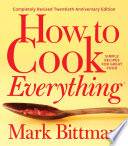 How To Cook Everythingcompletely Revised Twentieth Anniversary Edition Mark Bittman