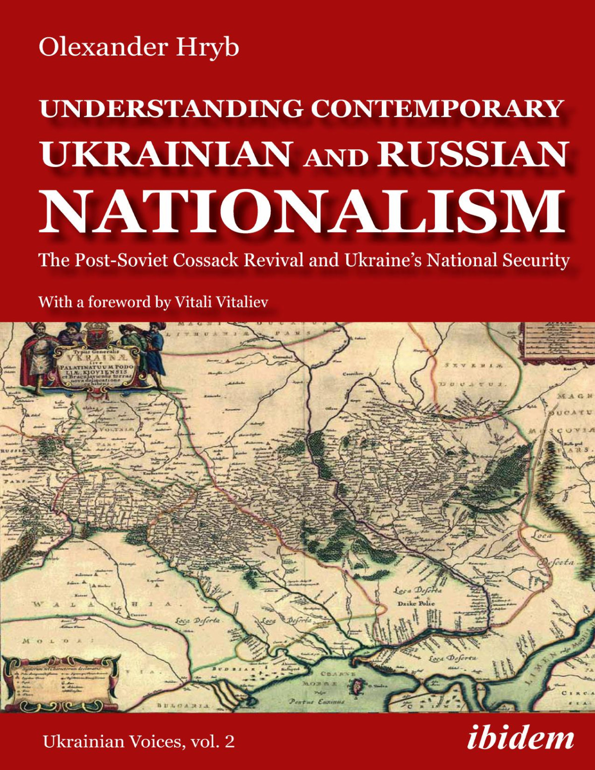 Understanding Contemporary Ukrainian And Russian Nationalism Olexander Hryb Olexander