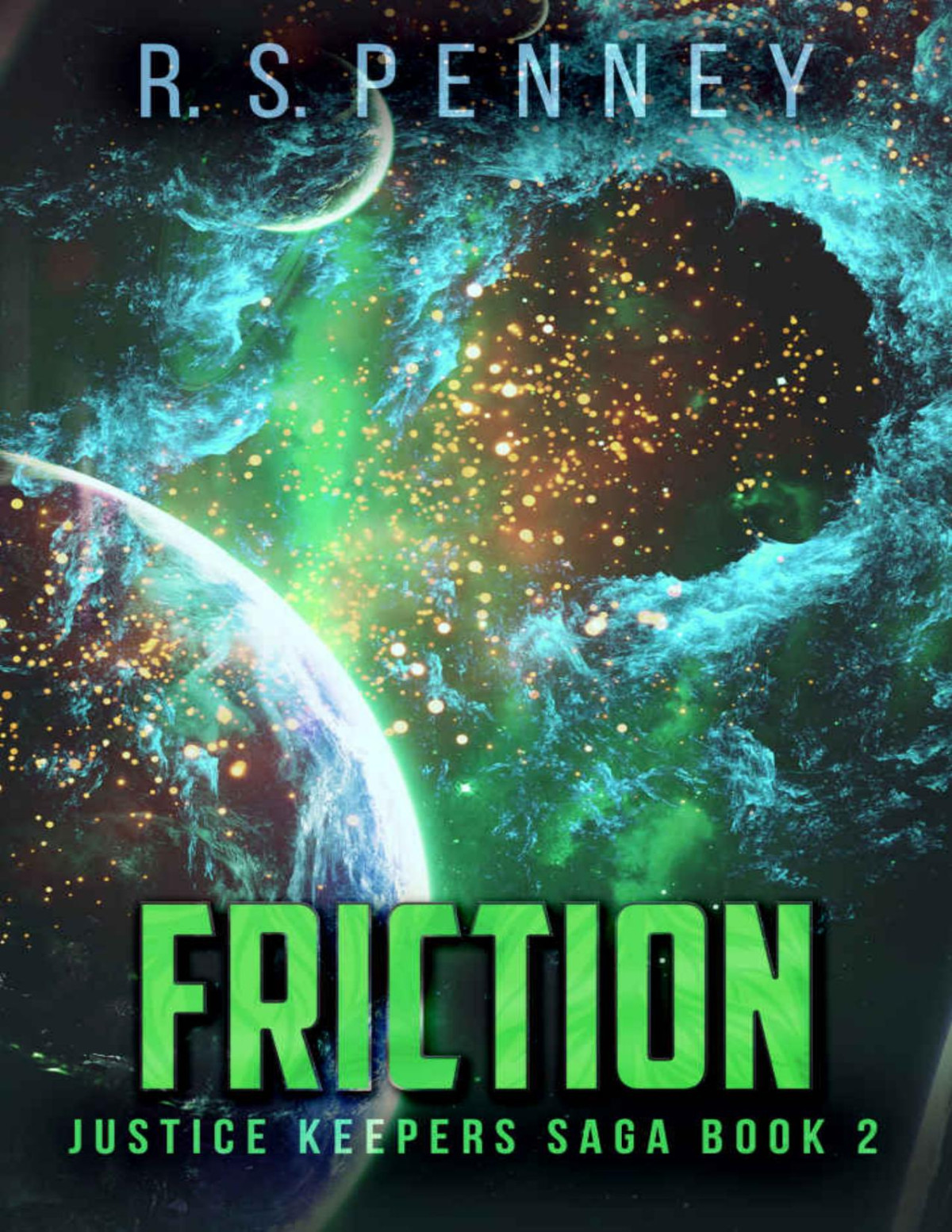 Friction Justice Keepers Saga Book 2 Rs Penney Penney Rs
