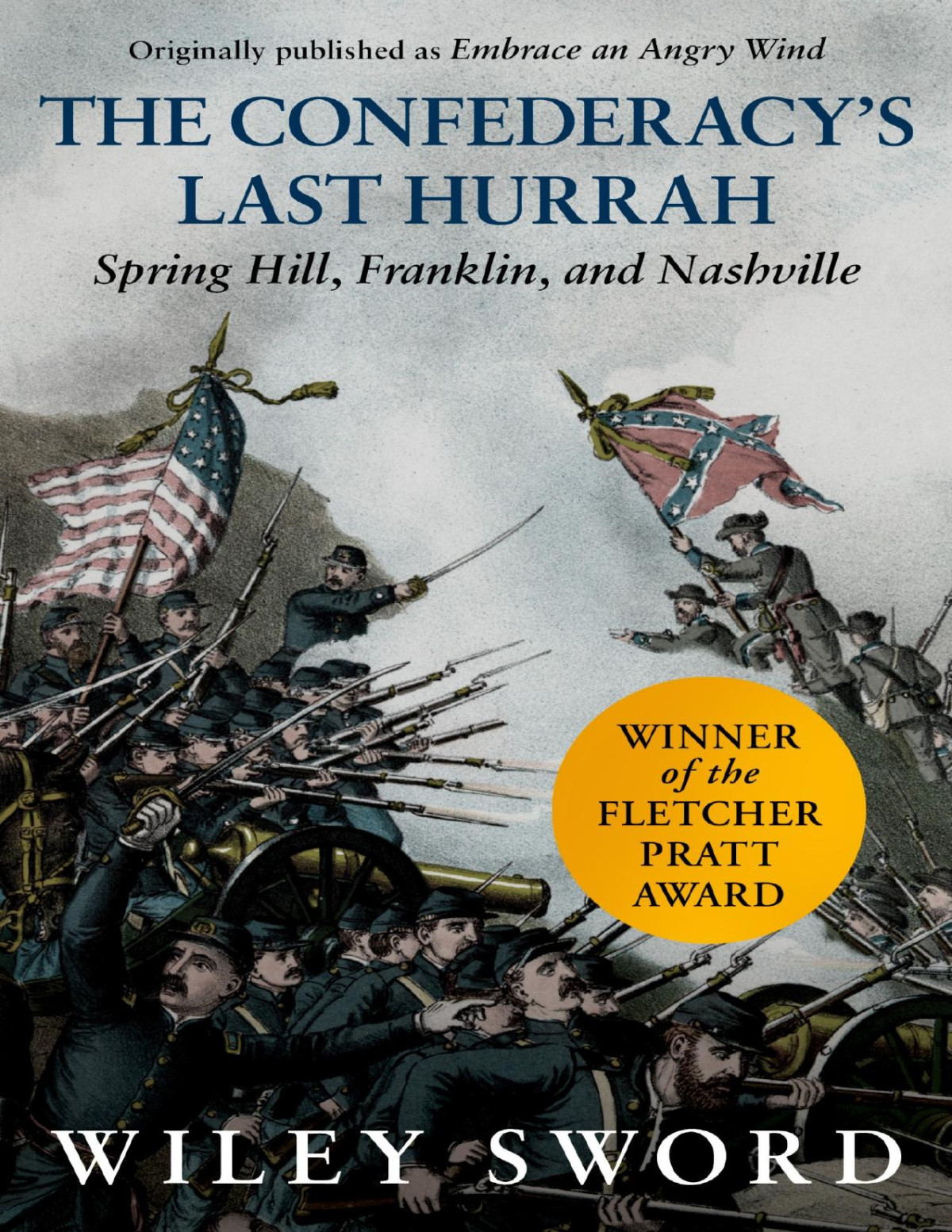 The Confederacys Last Hurrah Wiley Sword Sword Wiley