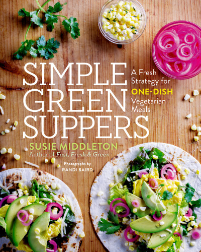 Simple Green Suppers First Edition Susie Middleton