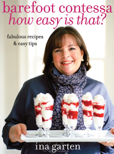 Barefoot Contessa How Easy Is That 1st Ed Ina Garten