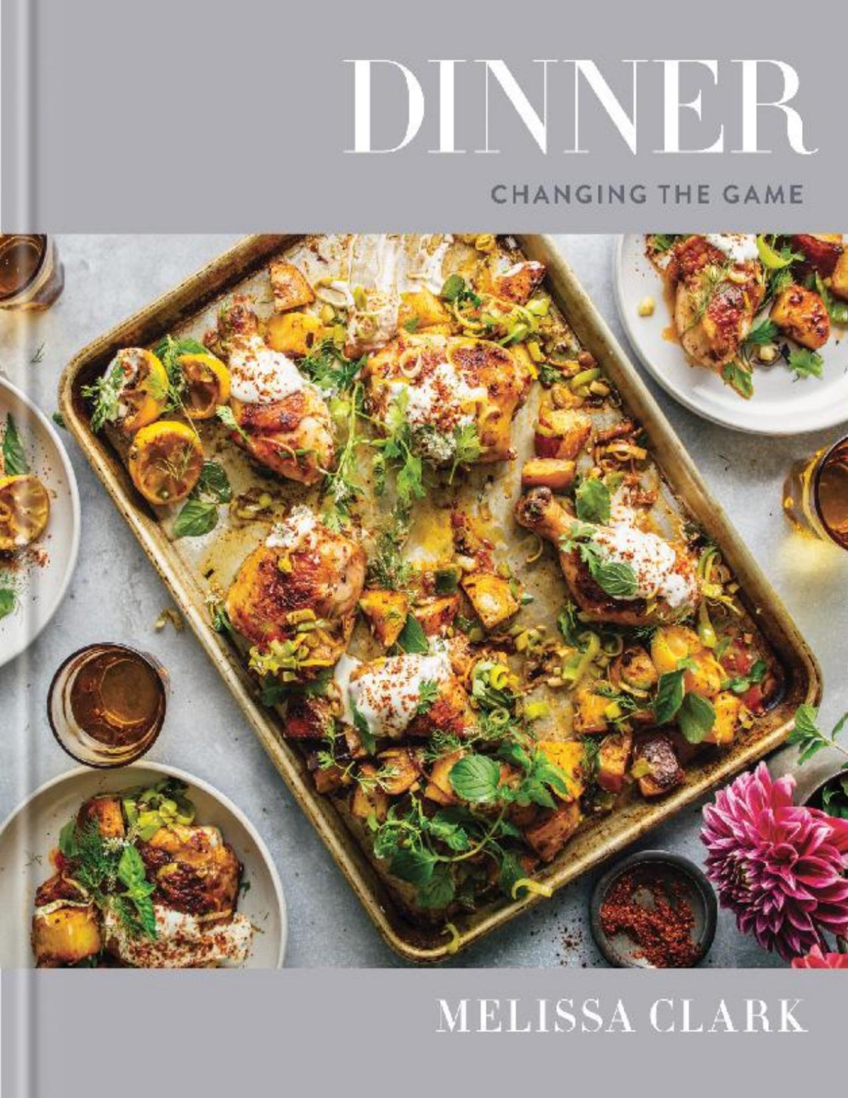 Dinner Changing The Game A Cookbook Melissa Clark
