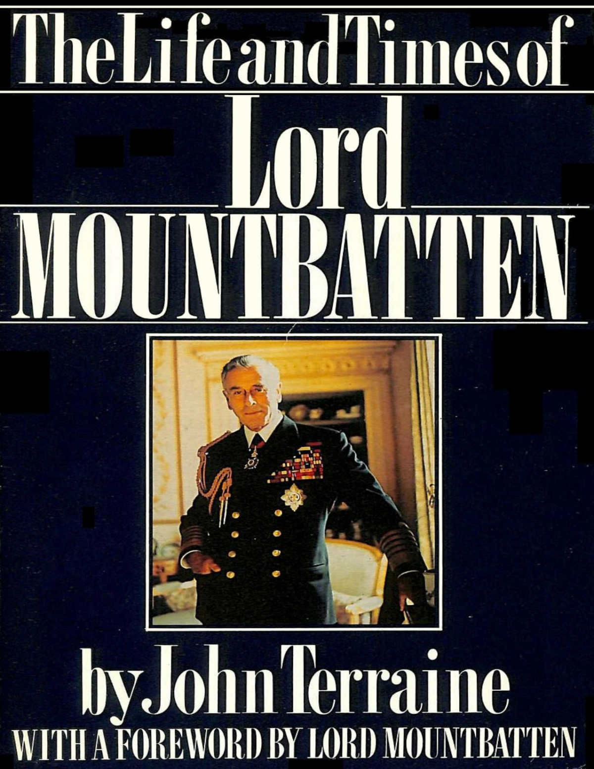The Life And Times Of Lord Mountbatten John Terraine Terraine