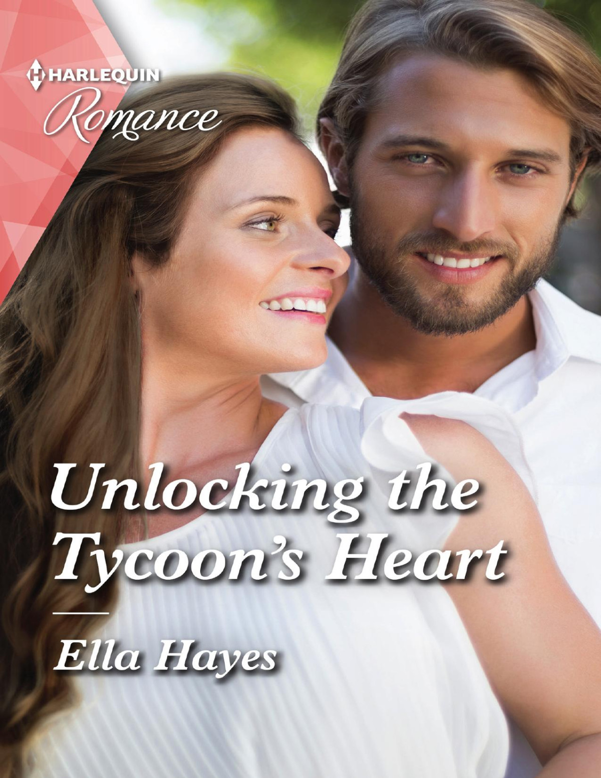 Unlocking The Tycoons Heart Ella Hayes