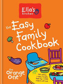 Ellas Kitchen The Easy Family Cookbook Ellas Kitchen