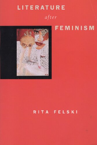 Literature After Feminism Rita Felski