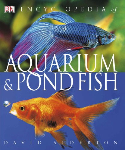 Encyclopedia Of Aquarium And Pond Fish 2nd Ed David Alderton