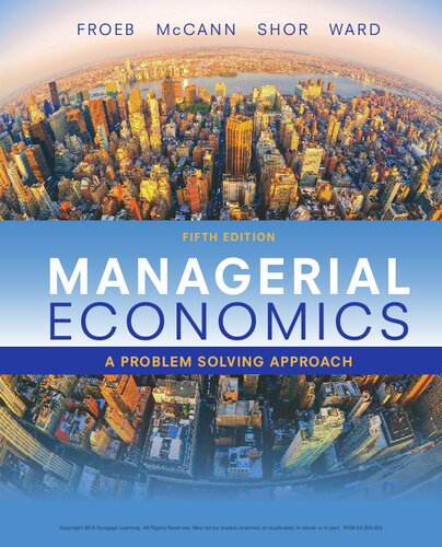 Managerial Economics A Problem Solving Approach 5e 5th Brian T Mccann