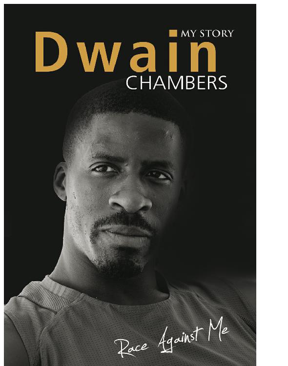 Race Against Me Dwain Chambers