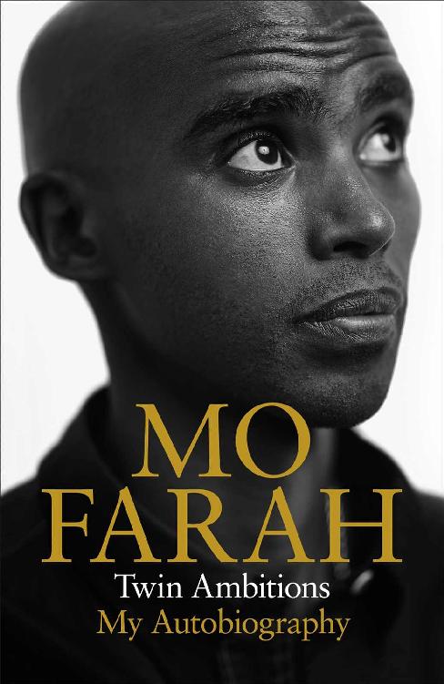 Twin Ambitions My Autobiography Farah Mo Farah Mo