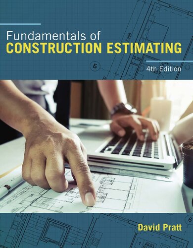 Fundamentals Of Construction Estimating 4 David J Pratt