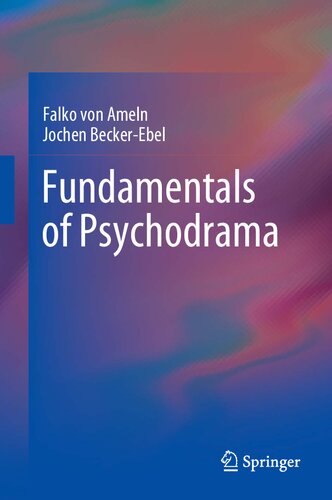 Fundamentals Of Psychodrama Falko Von Ameln