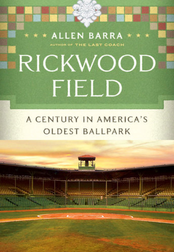 Rickwood Field A Century In Americas Oldest Ballpark Barra