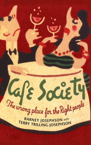 Cafe Society The Wrong Place For The Right People Josephson