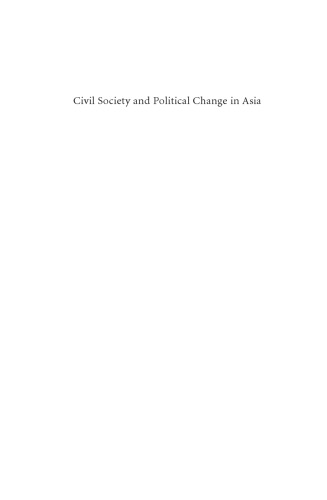 Civil Society And Political Change In Asia Expanding And Contracting Democratic Space Alagappa