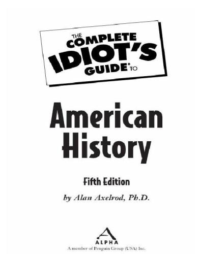The Complete Idiots Guide To American History 5th Edition Alan Axelrod