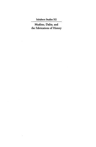 Subaltern Studies Xii Muslims Dalits And The Fabrications Of History 1st Edition Shail Mayaram M S S Pandian Ajay Skaria