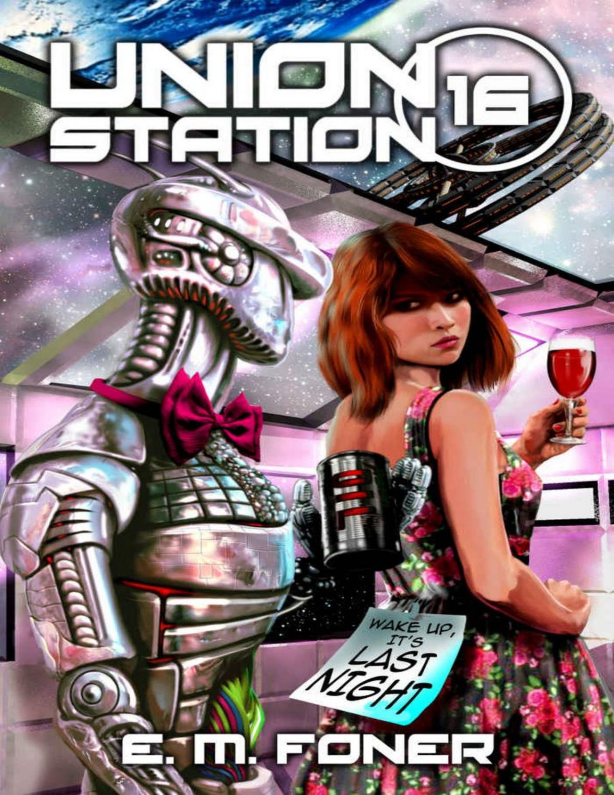 Last Night On Union Station Earthcent Ambassador Book 16 E M Foner Foner
