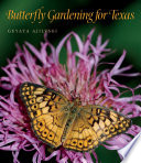 Butterfly Gardening For Texas Geyata Ajilvsgi
