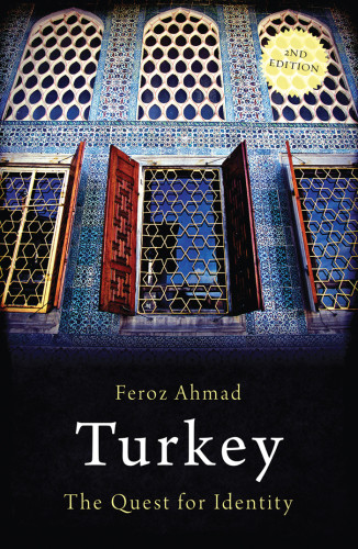 Turkey The Quest For Identity 2nd Edition Ahmad Feroz