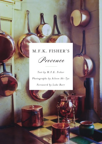Mfk Fishers Provence With 61 Color Photographs Ahtye Aileenfisher