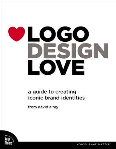 Logo Design Love A Guide To Creating Iconic Brand Identities Airey