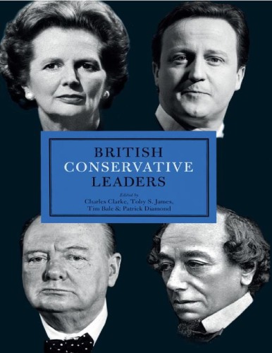 British Conservative Leaders Bale Tim Clarke Charles Diamond Patrick James Toby S