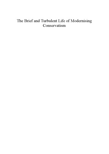 The Brief And Turbulent Life Of Modernising Conservatism Konservative Parteimitchell