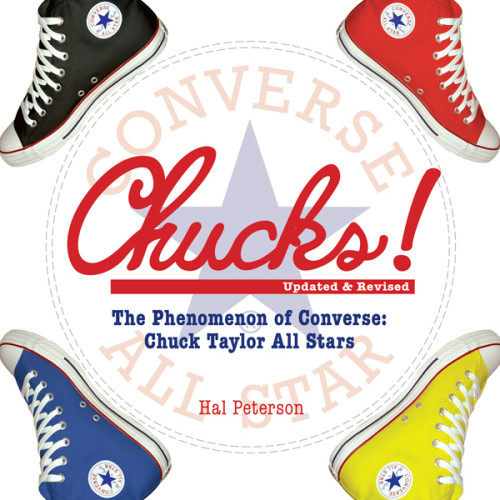 Chucks The Phenomenon Of Converse Chuck Taylor All Stars Second Editionupdated Revised Peterson