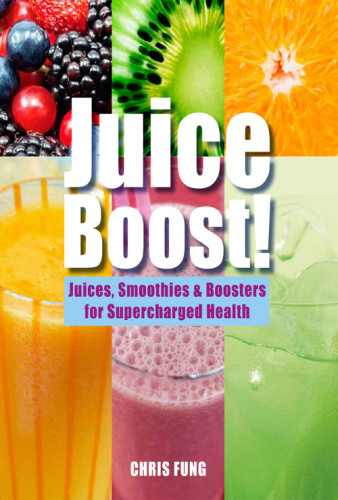 Juice Boost Juices Smoothies Boosters For Supercharged Health Fung