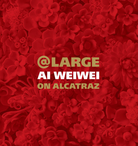 At Large Ai Weiwei On Alcatraz Ai Weiweispalding David