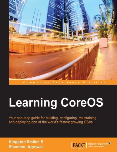 Learning Coreos Kingston Smiler S Shantanu Agrawal
