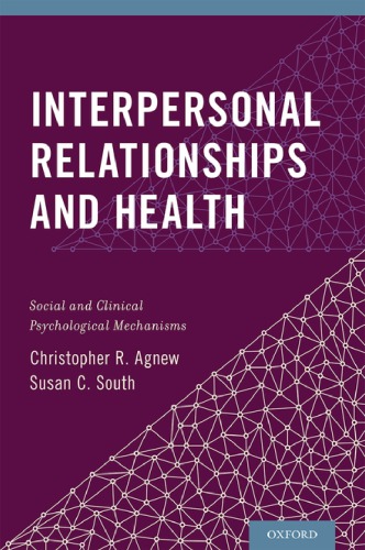 Interpersonal Relationships And Health Social And Clinical Psychological Mechanisms Agnew