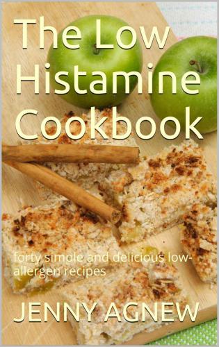 The Low Histamine Cookbook Jenny Agnew