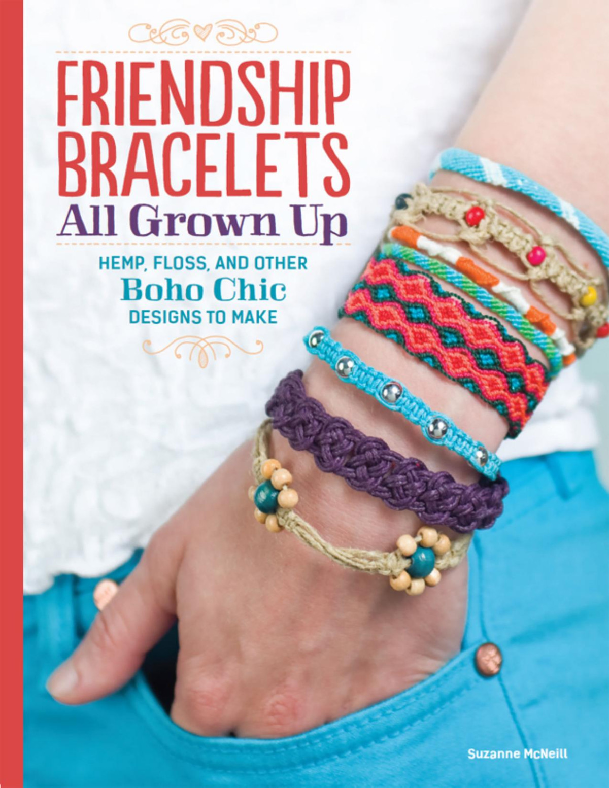 Friendship Bracelets Suzanne Mcneill Mcneill Suzanne