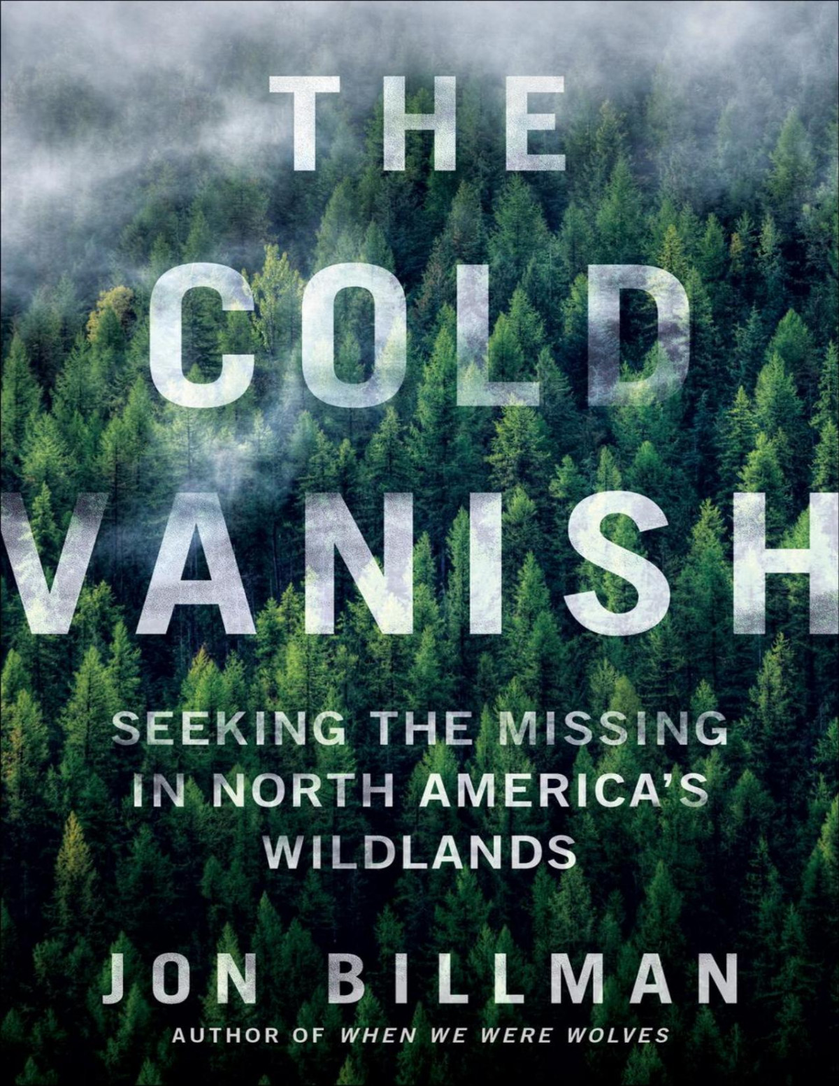 The Cold Vanish Jon Billman