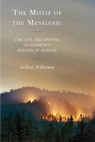 The Motif Of The Messianic Law Life And Writing In Agambens Reading Of Derrida Agamben