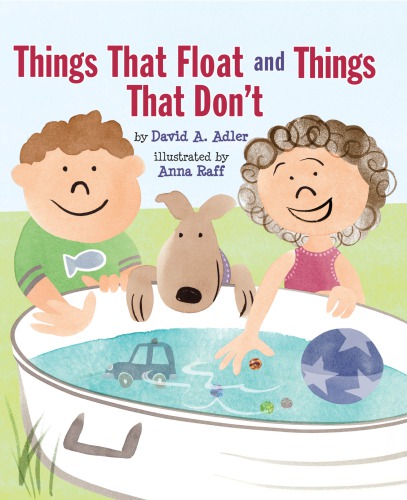 Things That Float And Things That Dont First Edition David A Adler