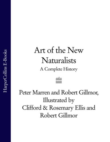 The Art Of The New Naturalists Peter Marren Robert Gillmor