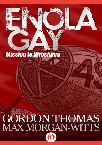 Enola Gay 1st Edition Gordon Thomas Max Morganwitts