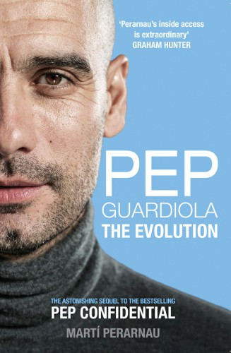 Pep Guardiola The Evolution Guardiola Pepperarnau Mart