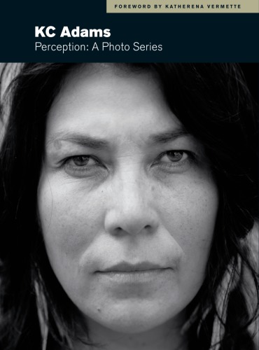 Perception A Photo Series Adams Kcmattes Cathyvermette Katherena