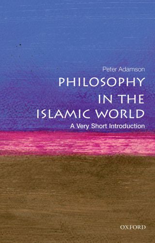 Philosophy In The Islamic World A Very Short Introduction Adamson