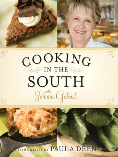 Cooking In The South With Johnnie Gabriel Johnnie Gabriel